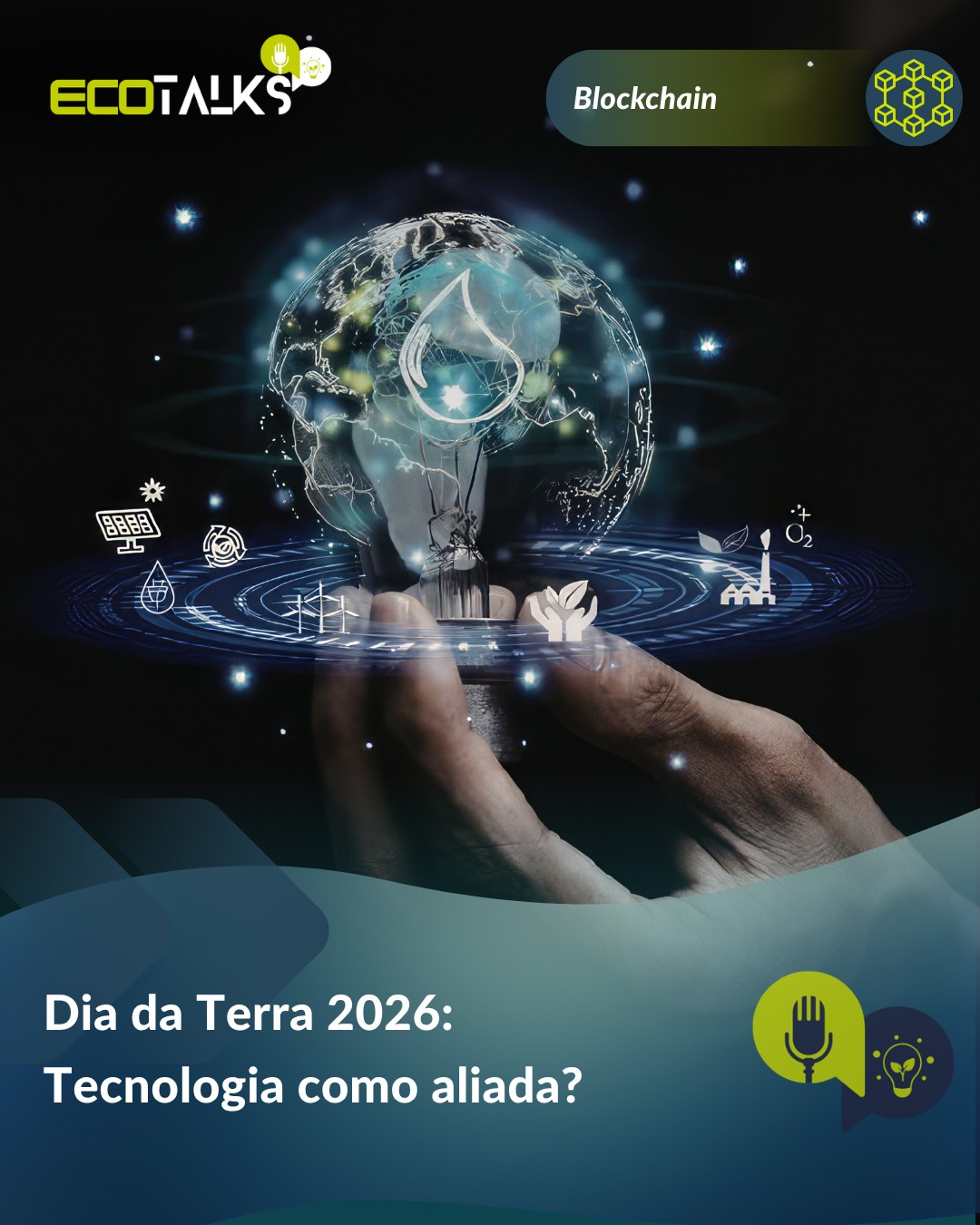 Dia da Terra 2026: tecnologia como aliada?